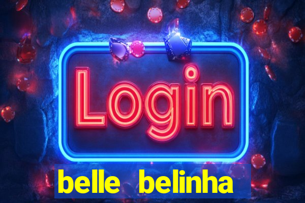 belle belinha privacy vazou